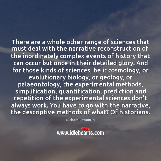 There are a whole other range of sciences that must deal with Richard Lewontin Picture Quote