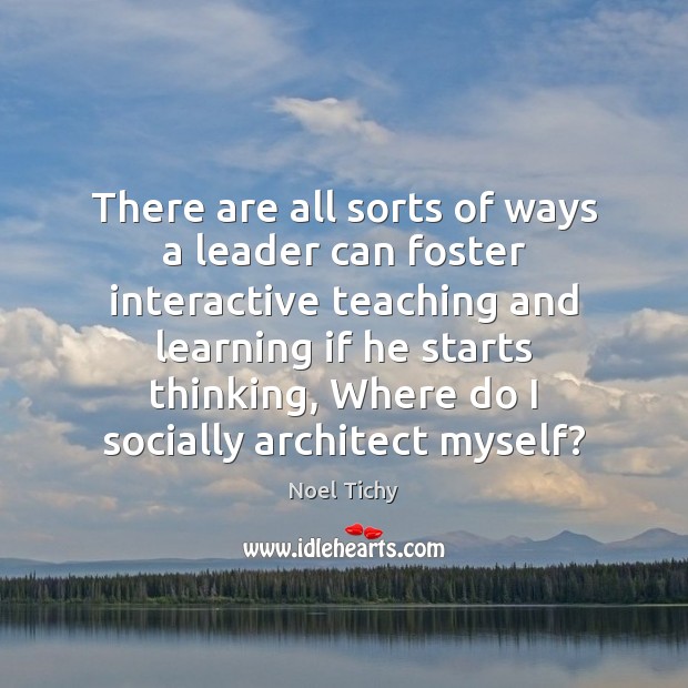 There are all sorts of ways a leader can foster interactive teaching Image
