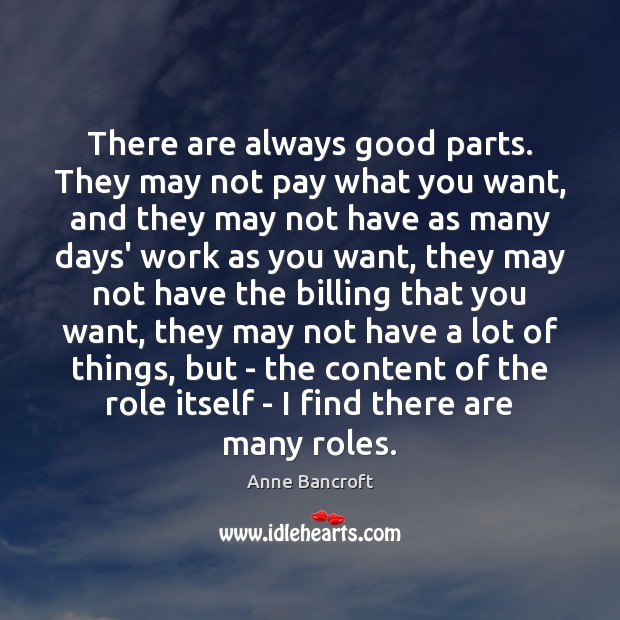 There are always good parts. They may not pay what you want, Image