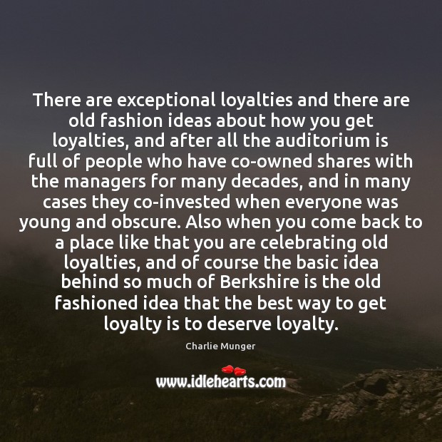There are exceptional loyalties and there are old fashion ideas about how Loyalty Quotes Image
