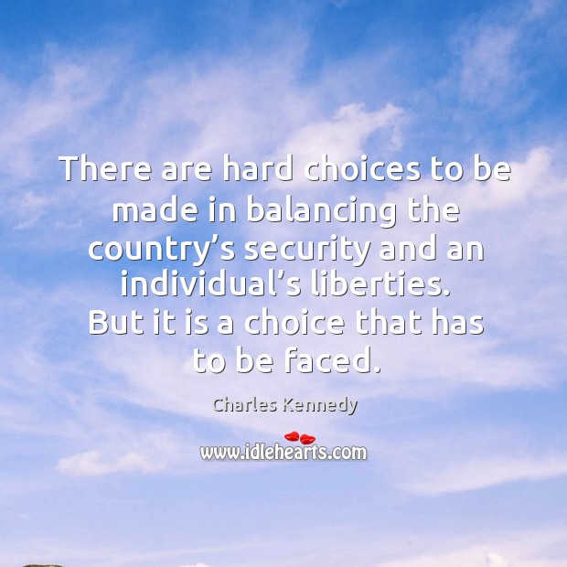 There are hard choices to be made in balancing the country’s security and an individual’s liberties. Image