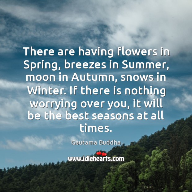 There are having flowers in Spring, breezes in Summer, moon in Autumn, Image