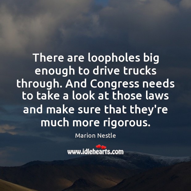 There are loopholes big enough to drive trucks through. And Congress needs Driving Quotes Image