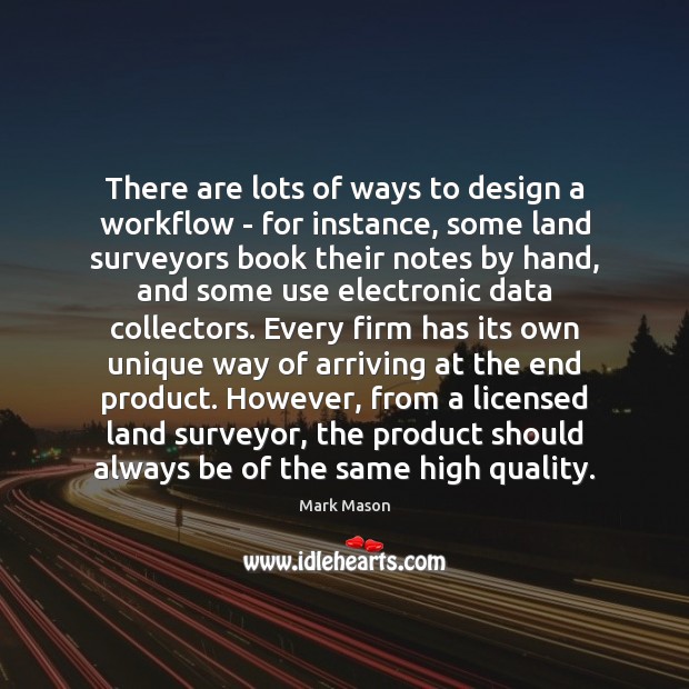 There are lots of ways to design a workflow – for instance, Design Quotes Image