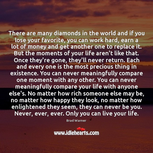 There are many diamonds in the world and if you lose your Be You Quotes Image