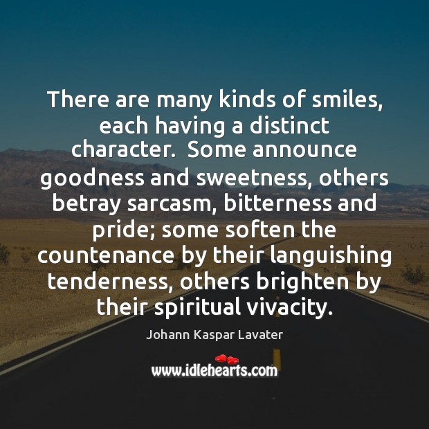 There are many kinds of smiles, each having a distinct character.  Some Image