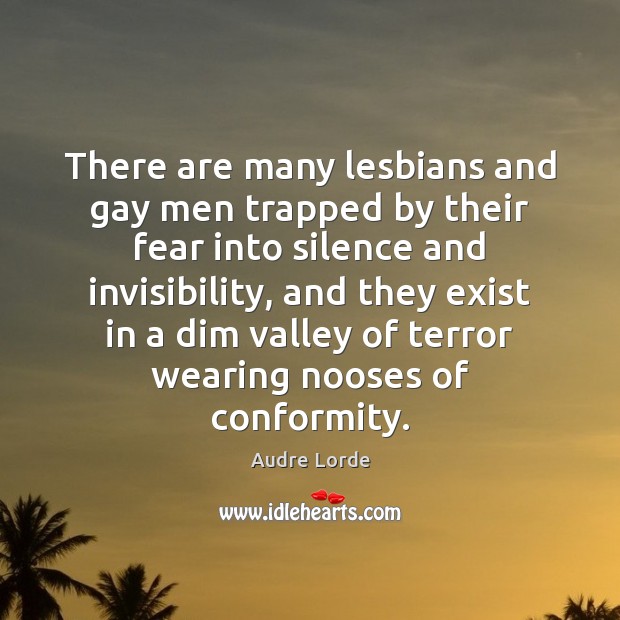 There are many lesbians and gay men trapped by their fear into Image