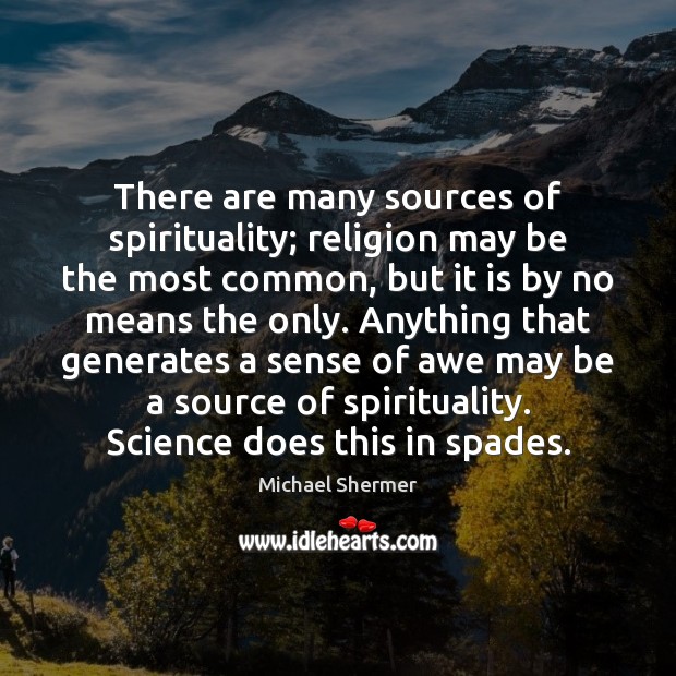 There are many sources of spirituality; religion may be the most common, Image
