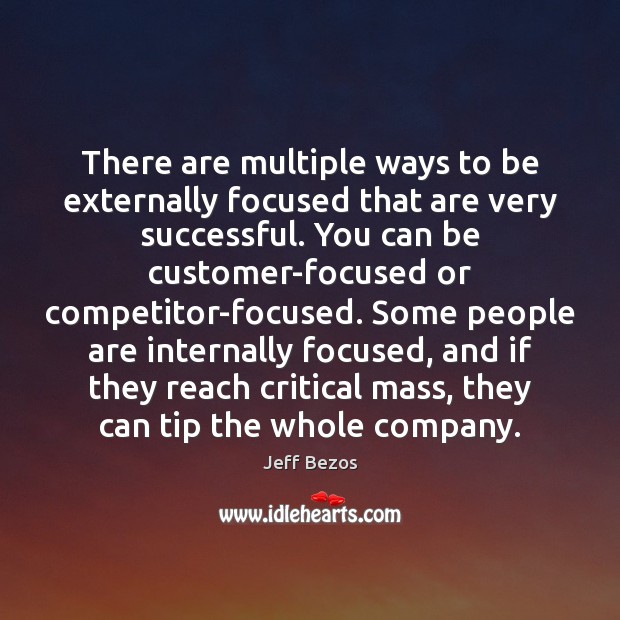 There are multiple ways to be externally focused that are very successful. Image