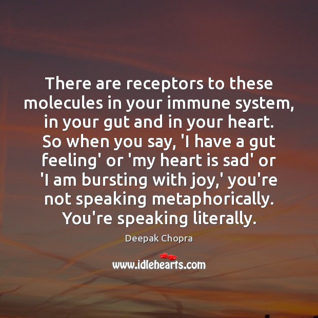 There are receptors to these molecules in your immune system, in your Image