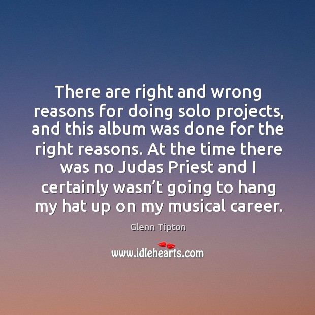 There are right and wrong reasons for doing solo projects Image