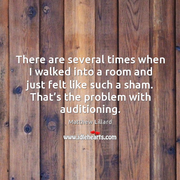 There are several times when I walked into a room and just felt like such a sham. Image
