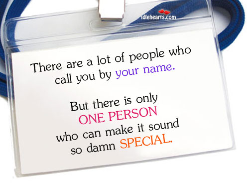 There are a lot of people who call you by your name People Quotes Image