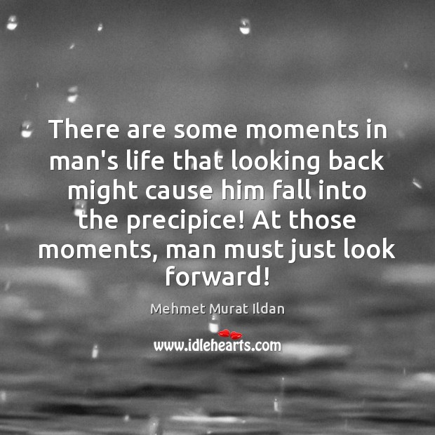 There are some moments in man’s life that looking back might cause Image