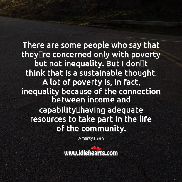 There are some people who say that theyre concerned only with Poverty Quotes Image