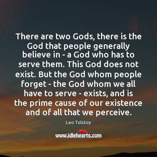 There are two Gods, there is the God that people generally believe Image