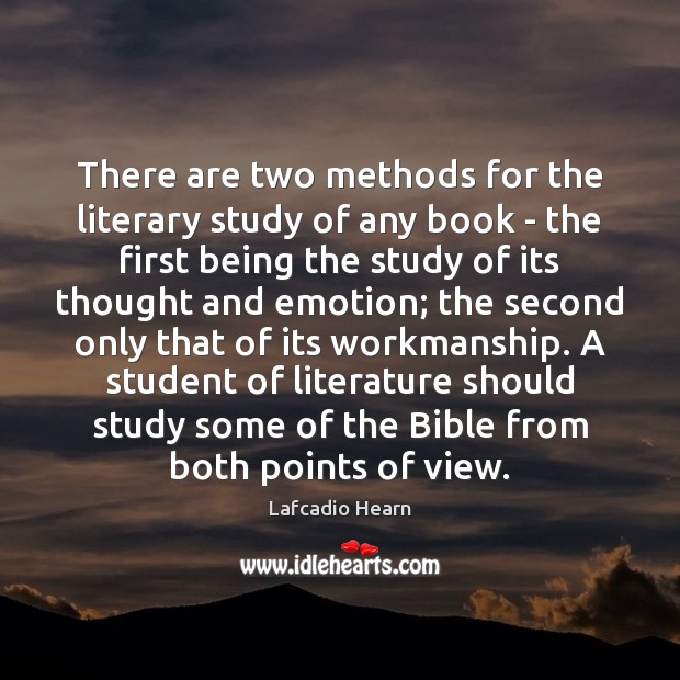 There are two methods for the literary study of any book – Emotion Quotes Image