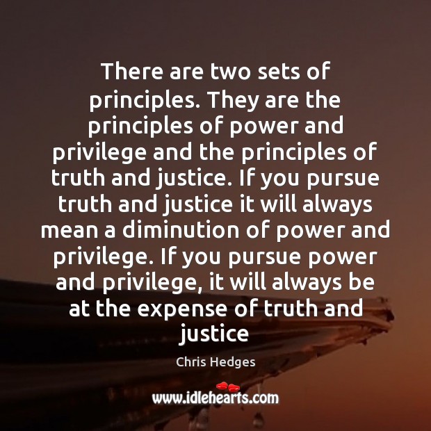 There are two sets of principles. They are the principles of power Image