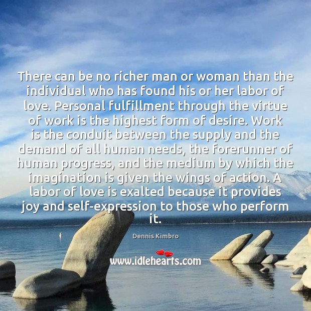 There can be no richer man or woman than the individual who Dennis Kimbro Picture Quote