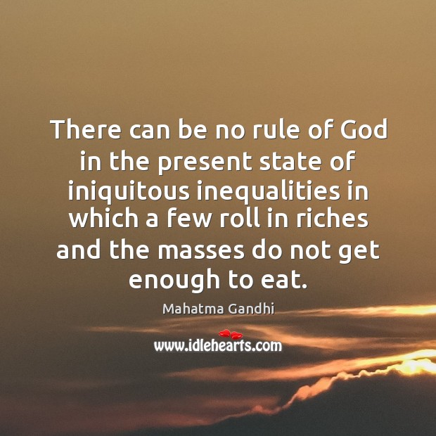 There can be no rule of God in the present state of Image