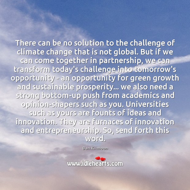 There can be no solution to the challenge of climate change that Challenge Quotes Image