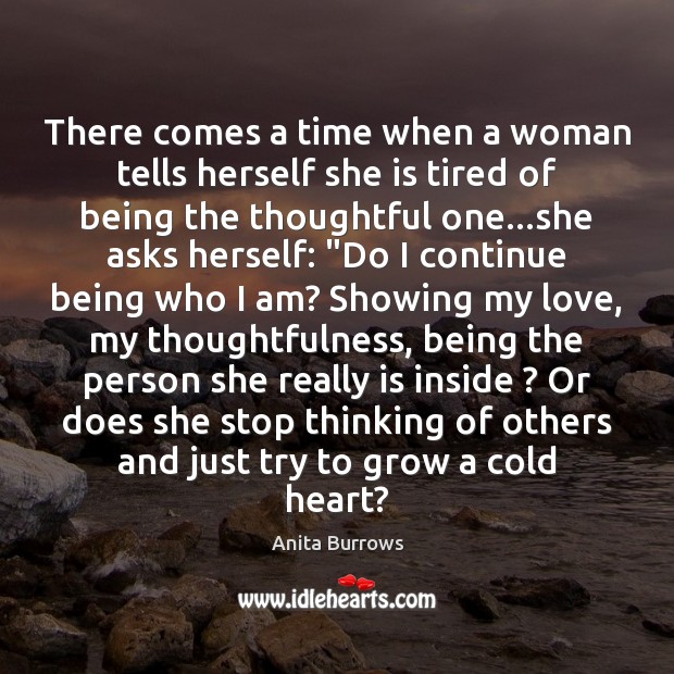 There comes a time when a woman tells herself she is tired Image