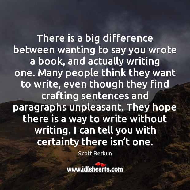 There is a big difference between wanting to say you wrote a Image