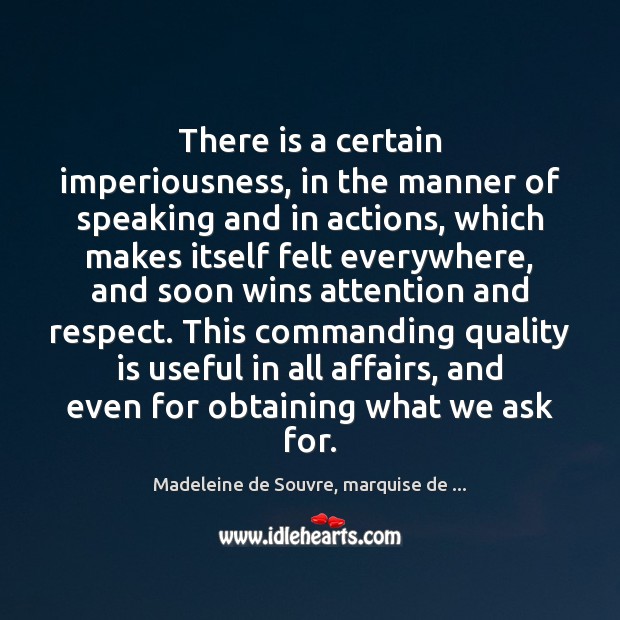 There is a certain imperiousness, in the manner of speaking and in Image