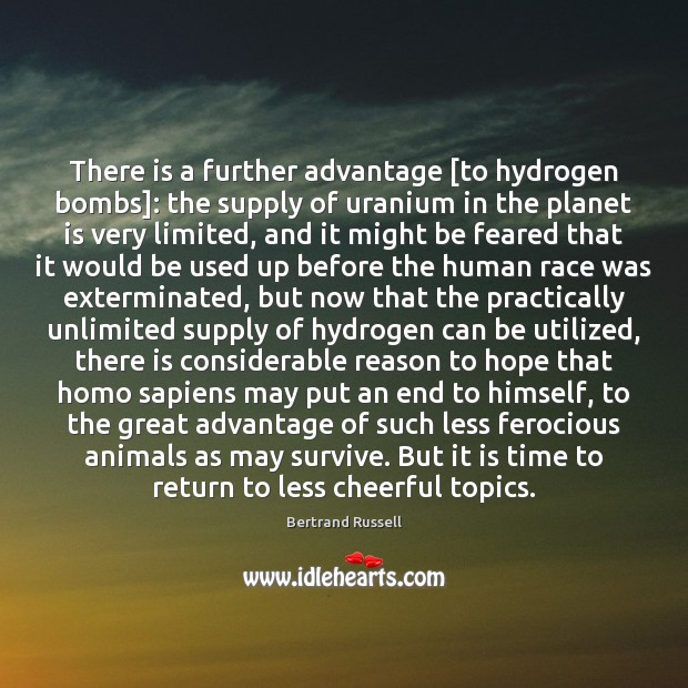 There is a further advantage [to hydrogen bombs]: the supply of uranium 