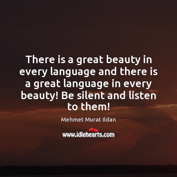There is a great beauty in every language and there is a Image