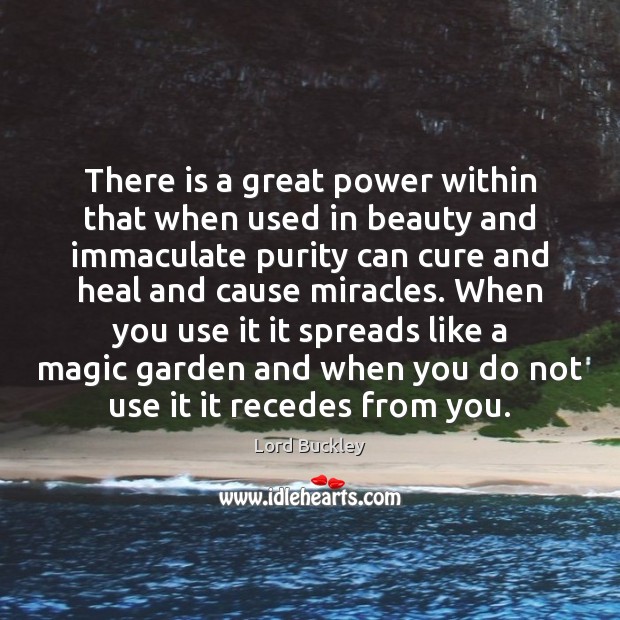 There is a great power within that when used in beauty and Image