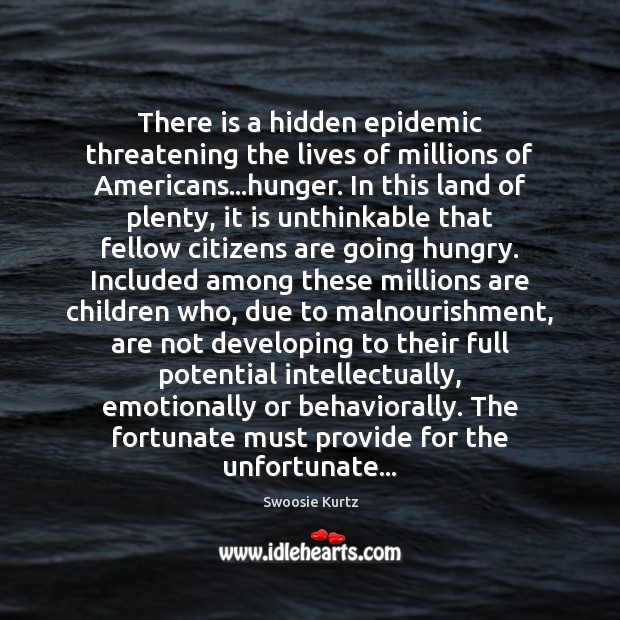 There is a hidden epidemic threatening the lives of millions of Americans… Swoosie Kurtz Picture Quote