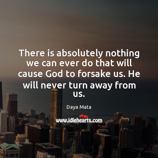 There is absolutely nothing we can ever do that will cause God Image