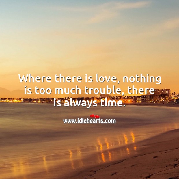 There is always time for love Love Messages Image