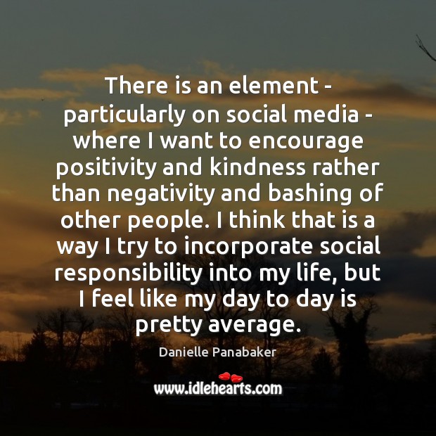 There is an element – particularly on social media – where I Social Responsibility Quotes Image