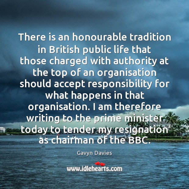 There is an honourable tradition in British public life that those charged Image