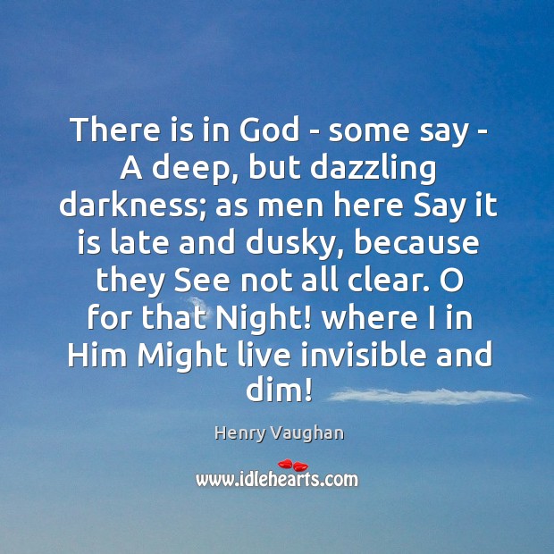 There is in God – some say – A deep, but dazzling Image