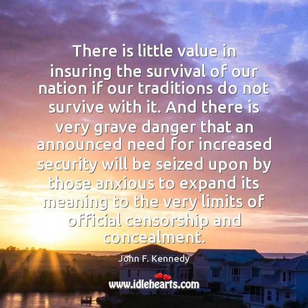 There is little value in insuring the survival of our nation if Image