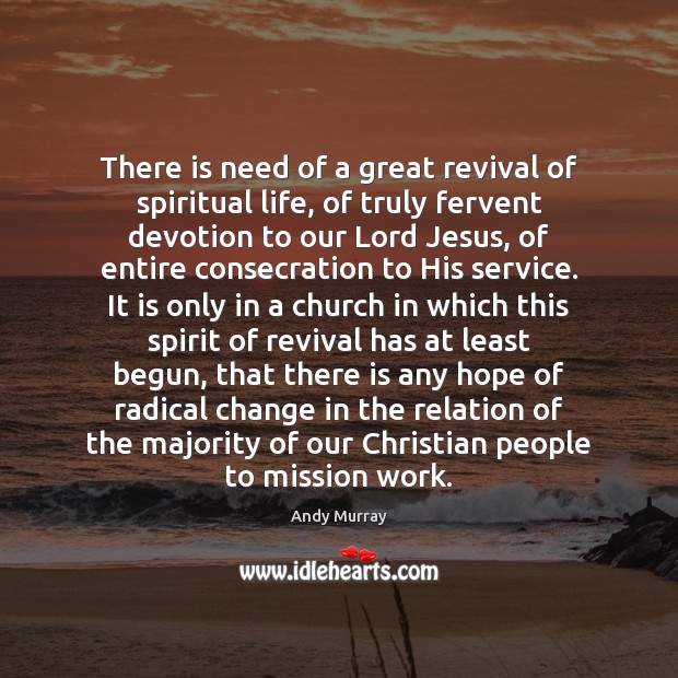 There is need of a great revival of spiritual life, of truly Image