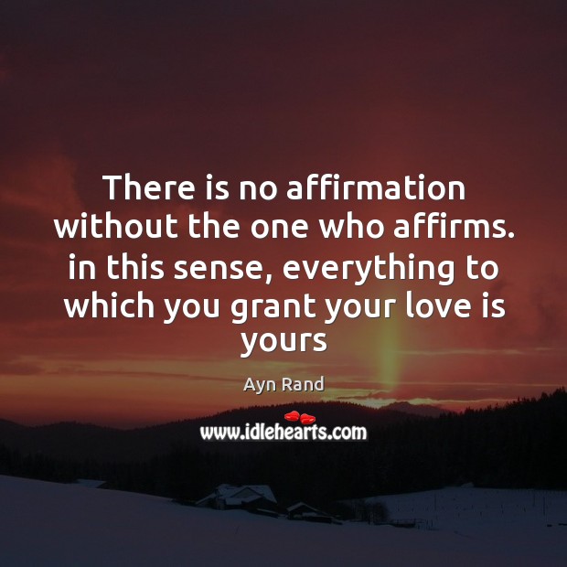 There is no affirmation without the one who affirms. in this sense, Image