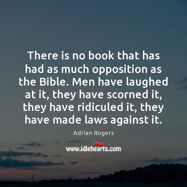 There is no book that has had as much opposition as the Image