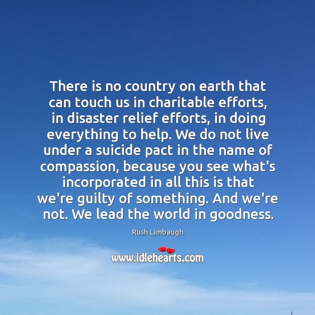 There is no country on earth that can touch us in charitable Image