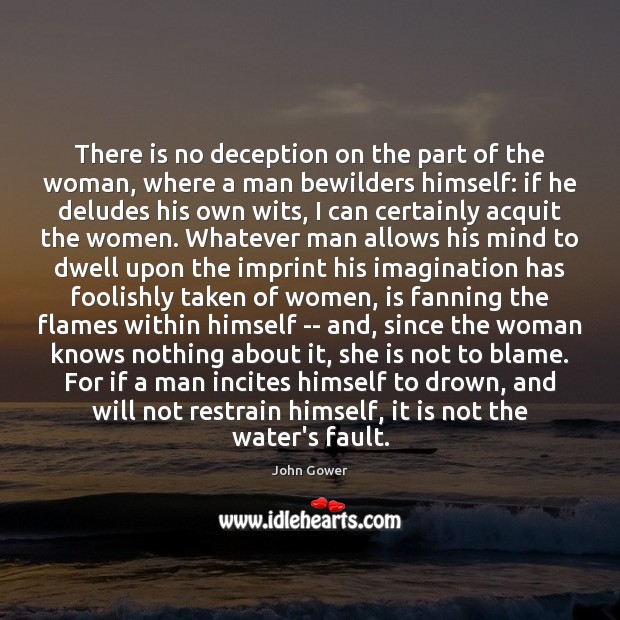 There is no deception on the part of the woman, where a Water Quotes Image