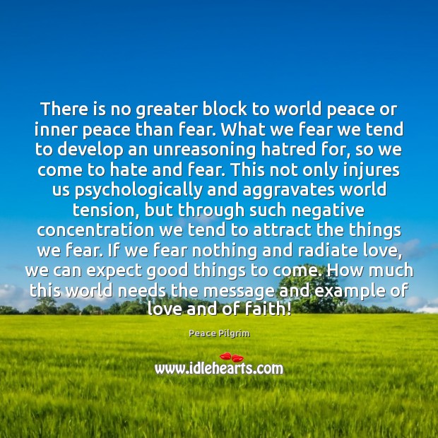 There is no greater block to world peace or inner peace than Peace Pilgrim Picture Quote