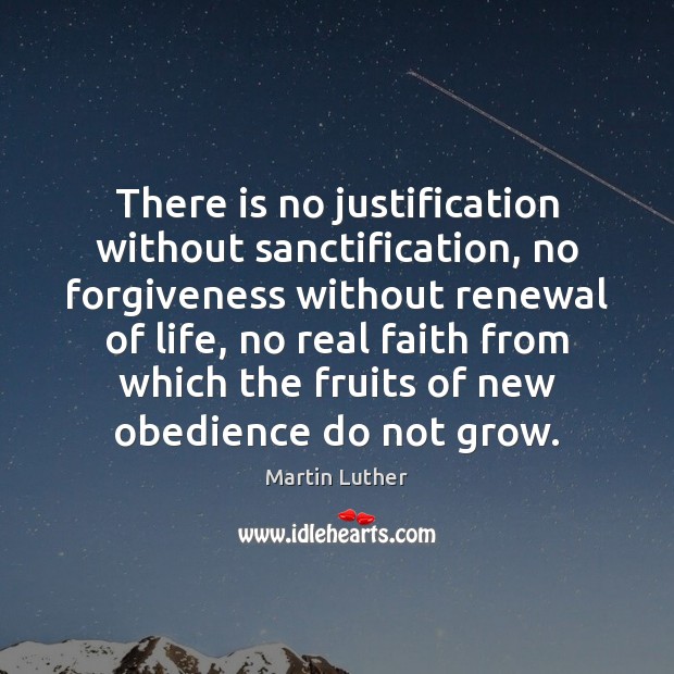 There is no justification without sanctification, no forgiveness without renewal of life, Image