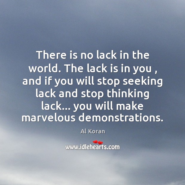 There is no lack in the world. The lack is in you , Image