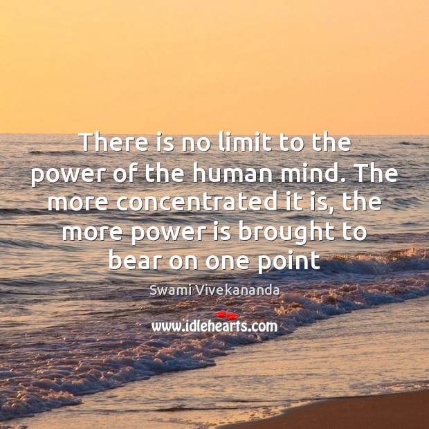 There is no limit to the power of the human mind. The Power Quotes Image