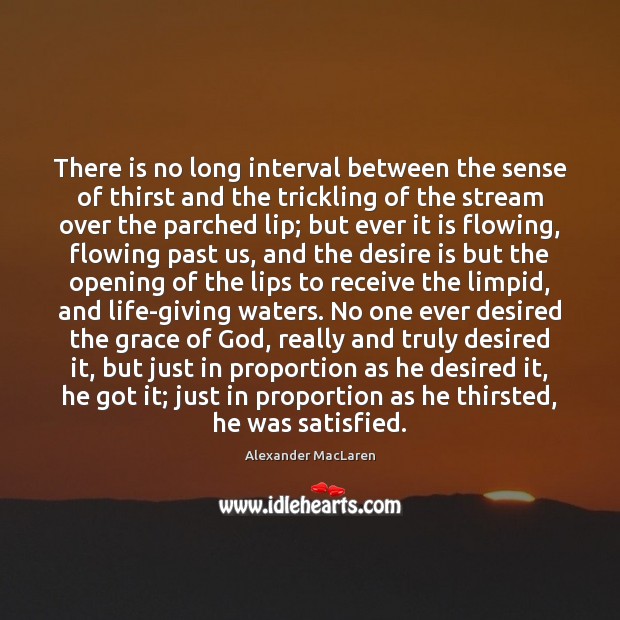 There is no long interval between the sense of thirst and the Image