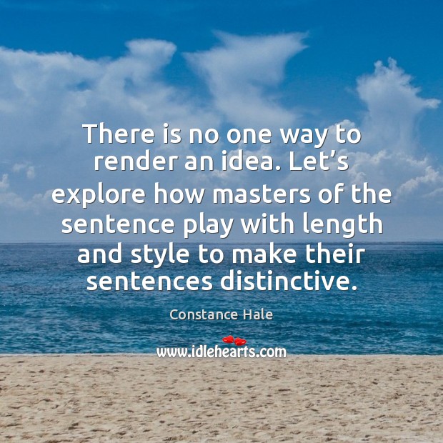 There is no one way to render an idea. Let’s explore Constance Hale Picture Quote