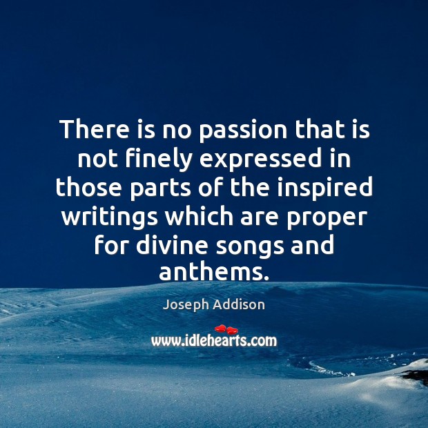 There is no passion that is not finely expressed in those parts Image
